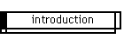 INTRODUCTION