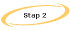 Stap 2