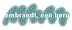 Rembrandt, een beroemd schilder