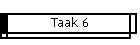 Taak 6