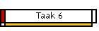 Taak 6