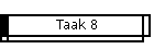 Taak 8