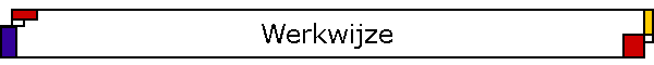 Werkwijze