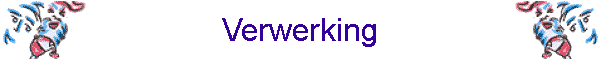 Verwerking