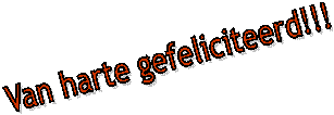 Van harte gefeliciteerd!!!