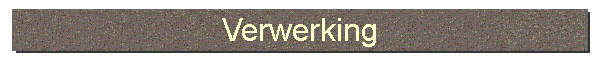 Verwerking