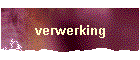 verwerking