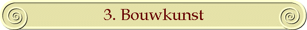 3. Bouwkunst